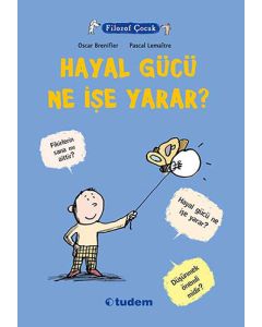 Filozof Çocuk - Hayal Gücü Ne İşe Yarar?