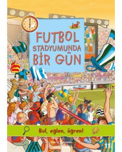 Futbol Stadyumunda Bir Gün