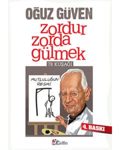 Zordur Zorda Gülmek