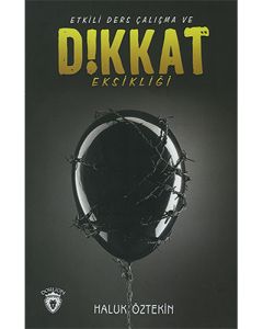 Etkili Ders Çalışma ve Dikkat Eksikliği
