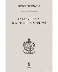 Yatay ve Dikey Boyutların Sembolizmi