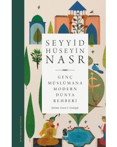 Genç Müslümana Modern Dünya Rehber