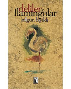 Deliler ve Flamingolar