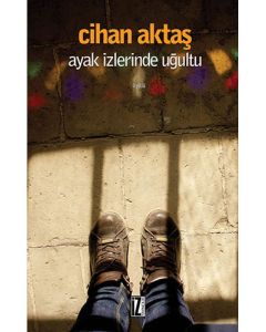 Ayak İzlerinde Uğultu