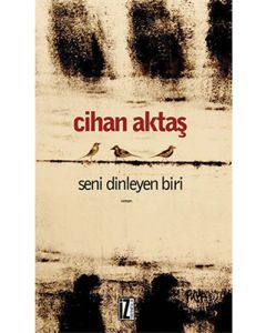Seni Dinleyen Biri