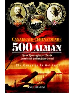 Çanakkale Cehenneminde 500 Alman