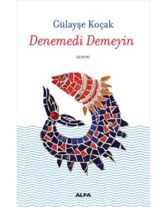 Denemedi Demeyin