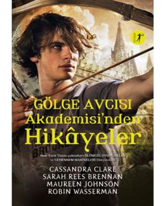 Gölge Avcısı Akademisi'nden Hikâyeler (Ciltli)