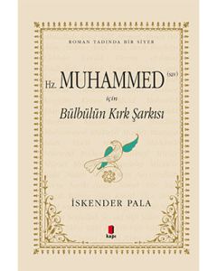 Hz. Muhammed (Sav) İçin Bülbülün Kırk Şarkısı (Özel Kumaş Ciltli)