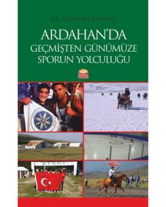 Ardahan’da Geçmişten Günümüze Sporun Yolculuğu