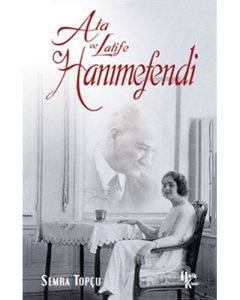 Ata ve Latife Hanımefendi