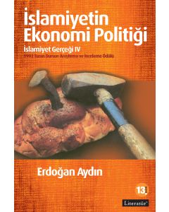 İslamiyetin Ekonomi Politiği - İslamiyet Gerçeği IV