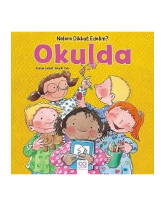 Nelere Dikkat Edelim? - Okulda