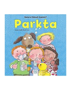 Nelere Dikkat Edelim? - Parkta
