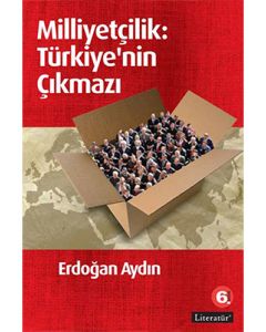 Milliyetçilik: Türkiye'nin Çıkmazı