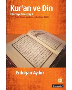 Kur'an ve Din - İslamiyet Gerçeği -I