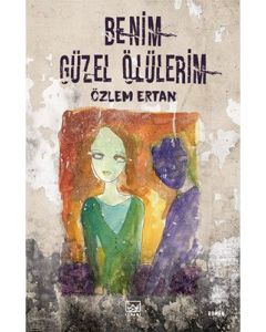 Benim Güzel Ölülerim