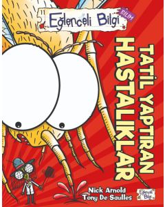 Tatil Yaptıran Hastalıklar