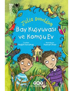 Bay Kuşyuvası ve Komşu Ev