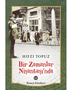 Bir Zamanlar Nişantaşı’nda