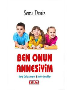 Ben Onun Annesiyim