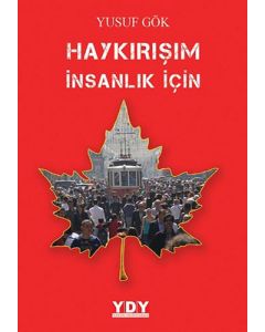 Haykırışım İnsanlık İçin