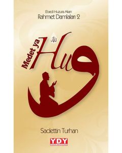 Ebedi Huzura Akan Yağmur Damlaları 2 - Medet Ya Hu