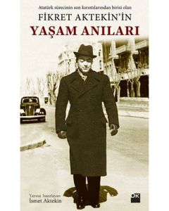 Fikret Aktekin'in Yaşam Anıları