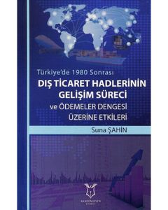 Dış Ticaret Hadlerinin Gelişim Süreci ve Ödemeler Dengesi Üzerine Etkileri