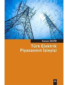 Türk Elektrik Piyasasının İşleyişi