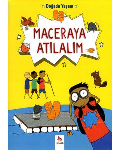 Doğada Yaşam - Maceraya Atılalım