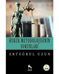 Hukuk Metodolojisinin Sorunları
