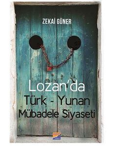 Lozan'da Türk-Yunan Mübadele Siyaseti