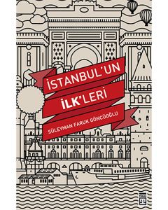 İstanbul'un İlk'leri