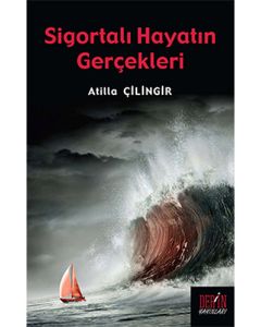 Sigortalı Hayatın Gerçekleri
