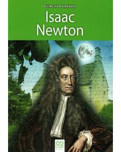 Bilime Yön Verenler - Isaac Newton