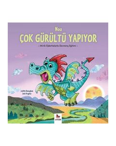 Noa Çok Gürültü Yapıyor