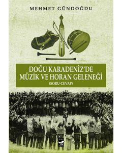 Doğu Karadeniz'de Müzik ve Horan Geleneği
