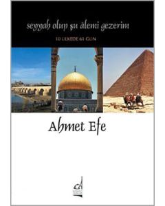 Seyyah Olup Şu Alemi Gezerim
