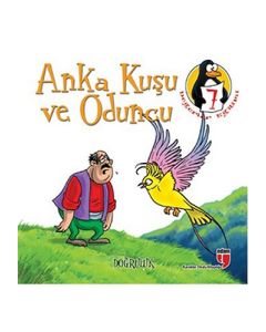 Anka Kuşu ve Oduncu
