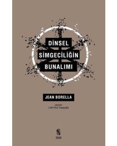 Dinsel Simgeciliğin Bunalımı
