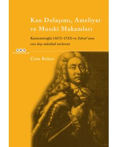 Kan Dolaşımı, Ameliyat, ve Musıki Makamları