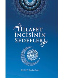 Hilafet İncisinin Sedefleri(Ciltli)