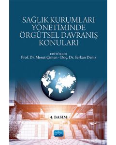Sağlık Kurumları Yönetiminde Örgütsel Davranış Konuları