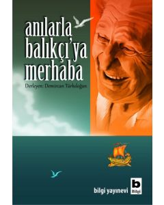 Anılarla Balıkçı'ya Merhaba