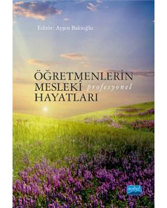 Öğretmenlerin Mesleki Profesyonel Hayatları