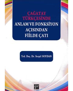 Çağatay Türkçesinde Anlam ve Fonksiyon Açısından Fiilde Çatı