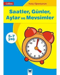 Kolay Öğreniyorum - Saatler, Günler, Aylar ve Mevsimler 5-7 Yaş