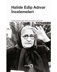 Halide Edip Adıvar İncelemeleri