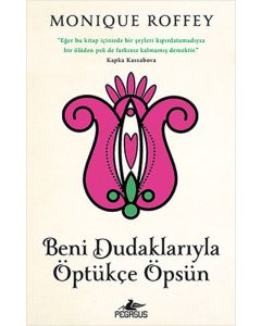Beni Dudaklarıyla Öptükçe Öpsün